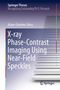 Marie-Christine Zdora: X-ray Phase-Contrast Imaging Using Near-Field Speckles, Buch