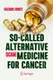 Edzard Ernst: So-Called Alternative Medicine (SCAM) for Cancer, Buch