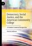 Patrick Sullivan: Democracy, Social Justice, and the American Community College, Buch