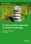 Pauline B. Thompson: A Cultural Safety Approach to Health Psychology, Buch