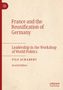 Tilo Schabert: France and the Reunification of Germany, Buch