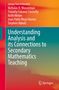 Nicholas H. Wasserman: Understanding Analysis and its Connections to Secondary Mathematics Teaching, Buch