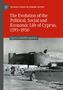 Spyros Sakellaropoulos: The Evolution of the Political, Social and Economic Life of Cyprus, 1191-1950, Buch