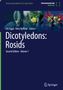 Dicotyledons: Rosids, 2 Bücher