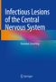 Vsevolod Zinserling: Infectious Lesions of the Central Nervous System, Buch