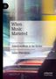 James Wierzbicki: When Music Mattered, Buch