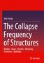 Dirk Proske: The Collapse Frequency of Structures, Buch
