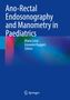 Ano-Rectal Endosonography and Manometry in Paediatrics, Buch