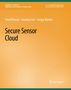 Vimal Kumar: Secure Sensor Cloud, Buch