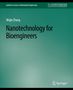 Wujie Zhang: Nanotechnology for Bioengineers, Buch