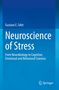Gustavo E. Tafet: Neuroscience of Stress, Buch