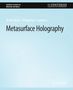 Zi-Lan Deng: Metasurface Holography, Buch