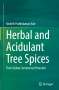 Kodoth Prabhakaran Nair: Herbal and Acidulant Tree Spices, Buch