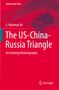 S. Mahmud Ali: The US-China-Russia Triangle, Buch