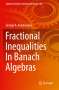 George A. Anastassiou: Fractional Inequalities In Banach Algebras, Buch