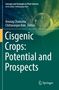 Cisgenic Crops: Potential and Prospects, Buch