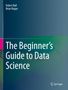Brian Rague: The Beginner's Guide to Data Science, Buch