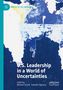 U.S. Leadership in a World of Uncertainties, Buch