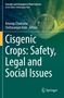 Cisgenic Crops: Safety, Legal and Social Issues, Buch