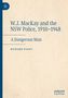 Richard Evans: W.J. MacKay and the NSW Police, 1910¿1948, Buch