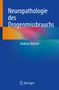 Andreas Büttner: Neuropathologie des Drogenmissbrauchs, Buch