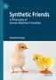 Hendrik Kempt: Synthetic Friends, Buch