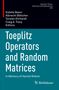 Toeplitz Operators and Random Matrices, Buch