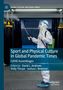 Sport and Physical Culture in Global Pandemic Times, Buch