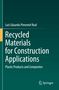 Luís Eduardo Pimentel Real: Recycled Materials for Construction Applications, Buch