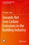 Towards Net Zero Carbon Emissions in the Building Industry, Buch