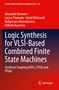 Alexander Barkalov: Logic Synthesis for VLSI-Based Combined Finite State Machines, Buch