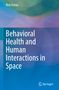Nick Kanas: Behavioral Health and Human Interactions in Space, Buch