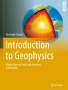 Christoph Clauser: Introduction to Geophysics, Buch