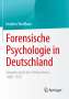 Heather Wolffram: Forensische Psychologie in Deutschland, Buch