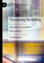 S. Umit Kucuk: Visualizing Marketing, Buch