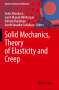 Solid Mechanics, Theory of Elasticity and Creep, Buch