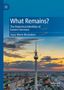 Joyce Marie Mushaben: What Remains?, Buch