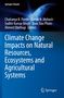 Climate Change Impacts on Natural Resources, Ecosystems and Agricultural Systems, Buch