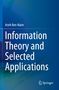 Arieh Ben-Naim: Information Theory and Selected Applications, Buch