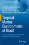 Tropical Marine Environments of Brazil, Buch