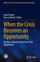 When the Crisis Becomes an Opportunity, Buch