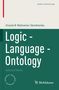 Urszula B. Wybraniec-Skardowska: Logic - Language - Ontology, Buch