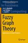 John N. Mordeson: Fuzzy Graph Theory, Buch