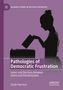Sarah Harrison: Pathologies of Democratic Frustration, Buch