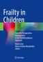 Frailty in Children, Buch