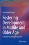 Irina Catrinel Cr¿ciun: Fostering Development in Midlife and Older Age, Buch
