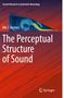 Dik J. Hermes: The Perceptual Structure of Sound, Buch