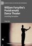 Freya Vass: William Forsythe's Postdramatic Dance Theater, Buch
