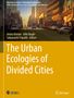 The Urban Ecologies of Divided Cities, Buch