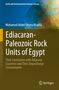 Mohamed Abdel Ghany Khalifa: Ediacaran-Paleozoic Rock Units of Egypt, Buch